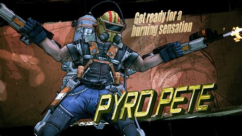 borderlands 2 pyro pete the invincible no drops